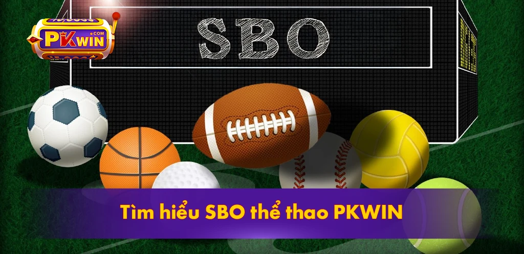 Tìm hiểu SBO thể thao PKWIN