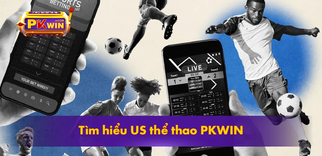 Tìm hiểu US thể thao PKWIN